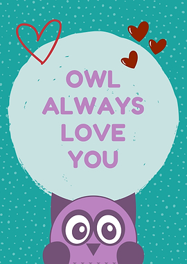 Owl Always Love You