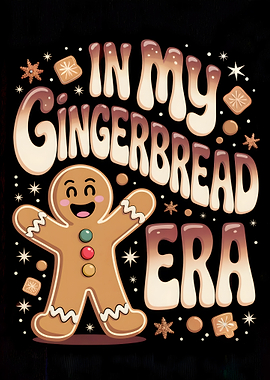 In My Gingerbread Era