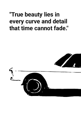 Classic Car Beauty Quote