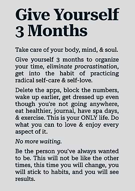 Give Yourself 3 Months