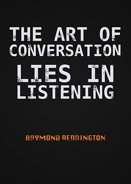 The Art of Conversation - Listening from raymond reddington the blacklist