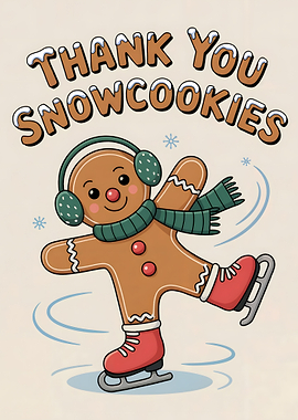 Thank You Snowcookies Gingerbread Ice Skating