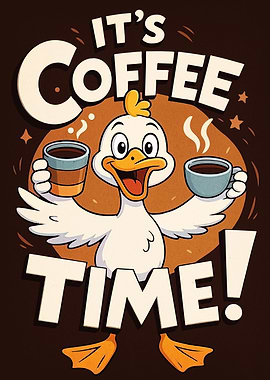It's Coffee Time Duck Cartoon
