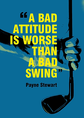 Golf Quote by Payne Stewart