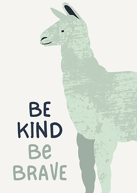 Be Kind Be Brave Llama Art