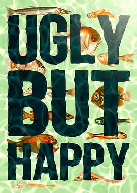 Ugly But Happy Fish