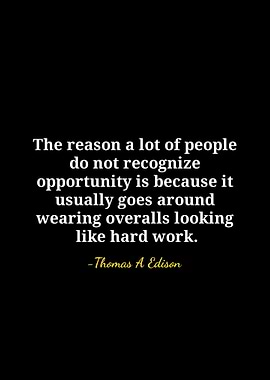 Opportunity Quote by Thomas Edison