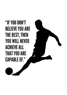 Motivational Soccer Player Silhouette with Quote