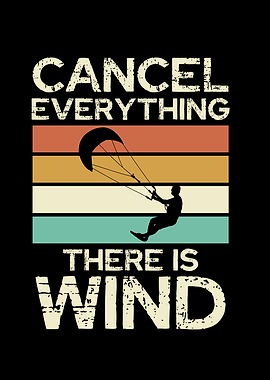 Cancel Everything: There is Wind