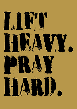 Lift Heavy, Pray Hard Text Art
