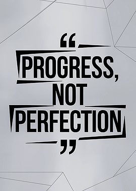 Progress, Not Perfection Motivational Quote