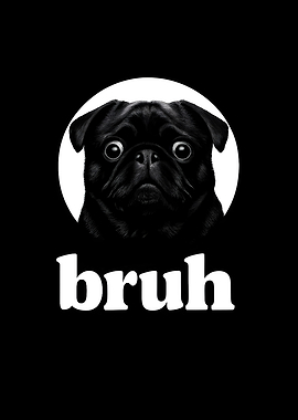 Bruh Pug Portrait