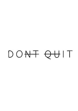 Don't Quit, Do It