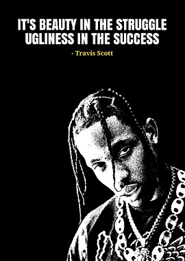Travis Scott Quote Black and White