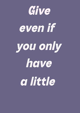Give Even If You Have Little