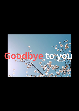 Goodbye to you floral sky