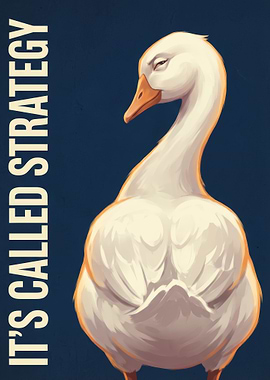 Goose Strategy Poster