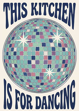 This Kitchen is for Dancing