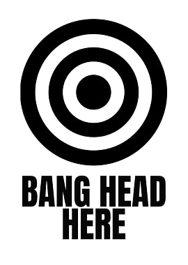 Bang Head Here Target