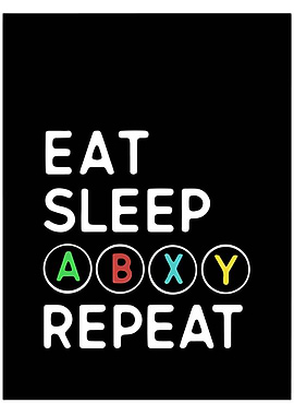 Eat Sleep ABXY Repeat Gaming Poster