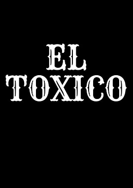 El Toxico Text Art