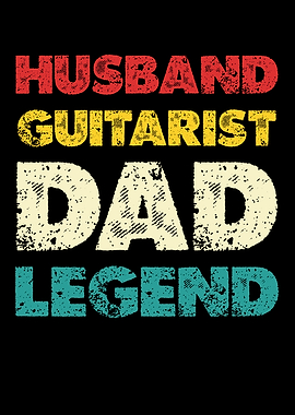 Husband Guitarist Dad Legend Text Art