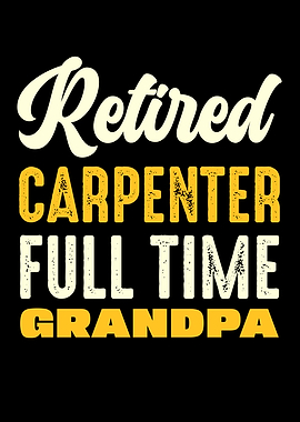 Retired Carpenter Full Time Grandpa