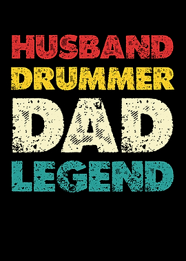 Husband Drummer Dad Legend Text Art