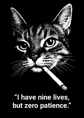 Cat with Cigarette - Nine Lives