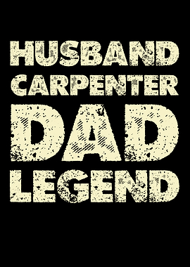 Husband Carpenter Dad Legend Text Art