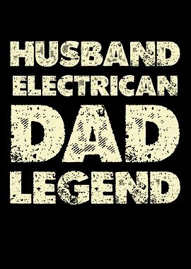 Husband Electrician Dad Legend Text Art