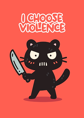 I Choose Violence Cat Illustration