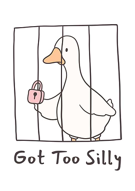 Got Too Silly Duck Illustration