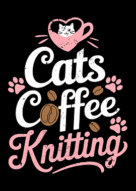 Cats Coffee Knitting Graphic Design