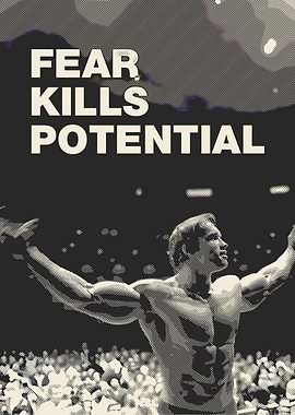 Fear Kills Potential Arnold Schwarzenegger Poster