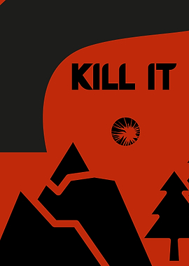 Kill It Graphic Art