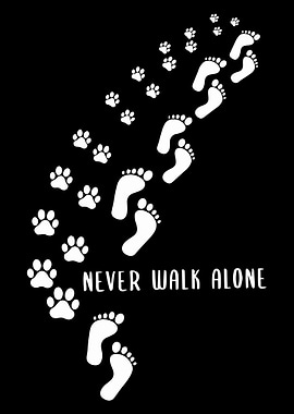 Never Walk Alone Poster, Footprints & Pawprints Wall Art, Companion Animal Decor Print