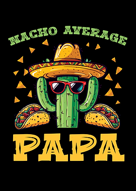 Nacho Average Papa Cactus Illustration