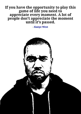 Kanye West Quote Black and White