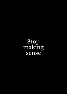 Stop making sense text art