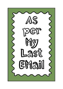 As Per My Last Email