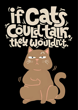 If Cats Could Talk Funny Poster