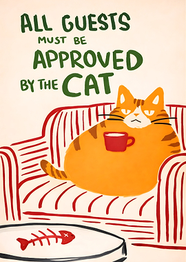All Guests Must Be Approved Cat