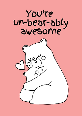 Un-bear-ably Awesome Mother's Day
