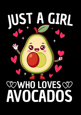 Just a girl who loves avocados