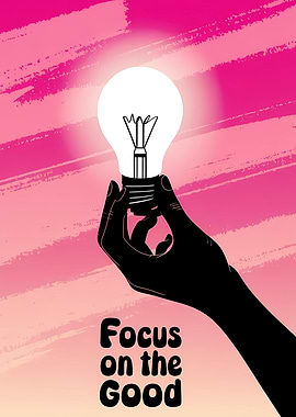 Focus on the Good - Lightbulb