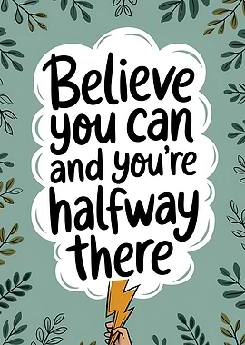 Believe You Can Inspirational Art