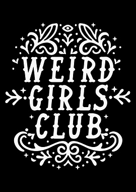 Weird Girls Club Poster, Gothic Whimsical Wall Art, Mystical Girl Power Illustration Print