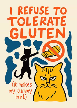 I Refuse to Tolerate Gluten