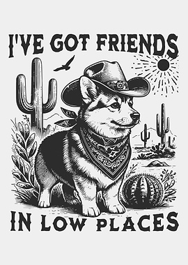 Corgi Cowboy Poster, Black & White Desert Dog Wall Art, Funny “Friends in Low Places” Print